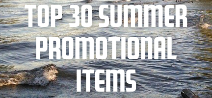 Top 30 Summer Promotional Items